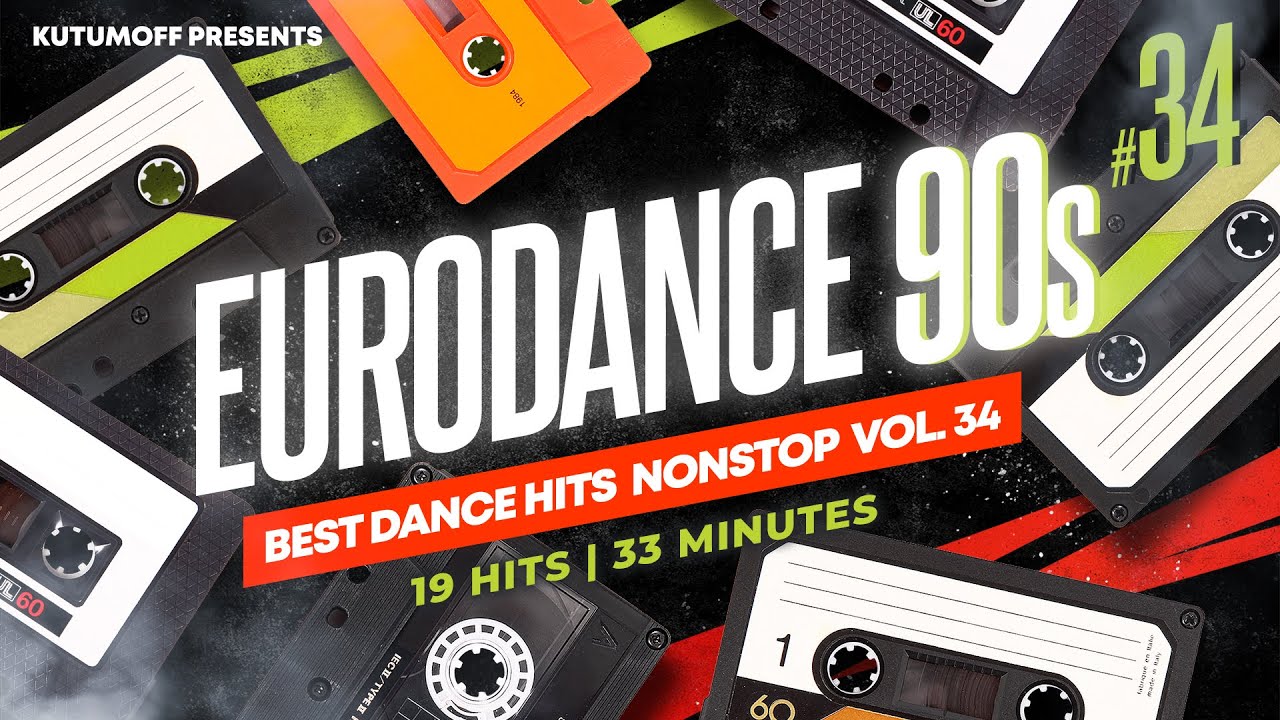 Eurodance 90s Best Dance Hits in the Mix Vol. 34