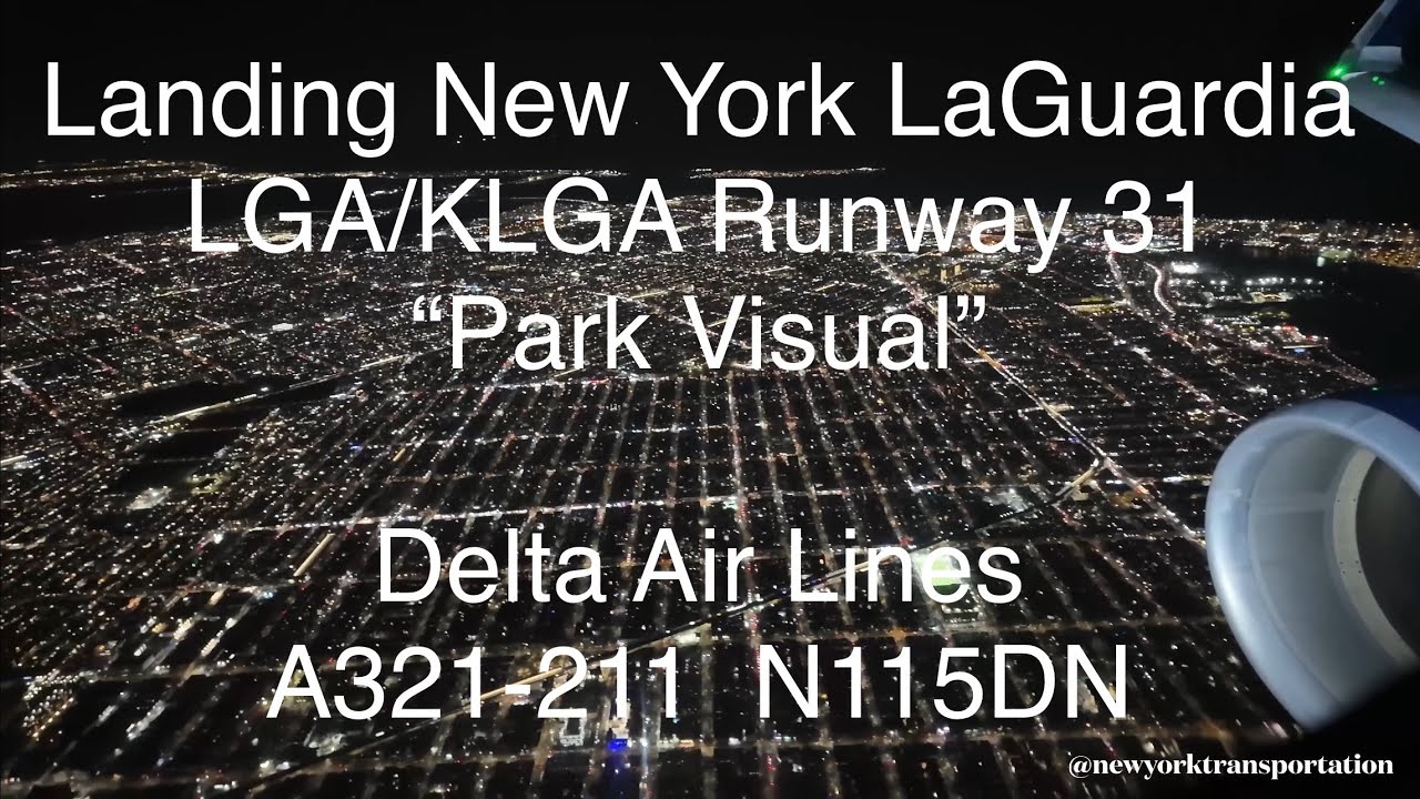✈️ Delta Air Lines A321 Night Landing at New York LaGuardia Runway 31 | Park Visual Approach N115DN