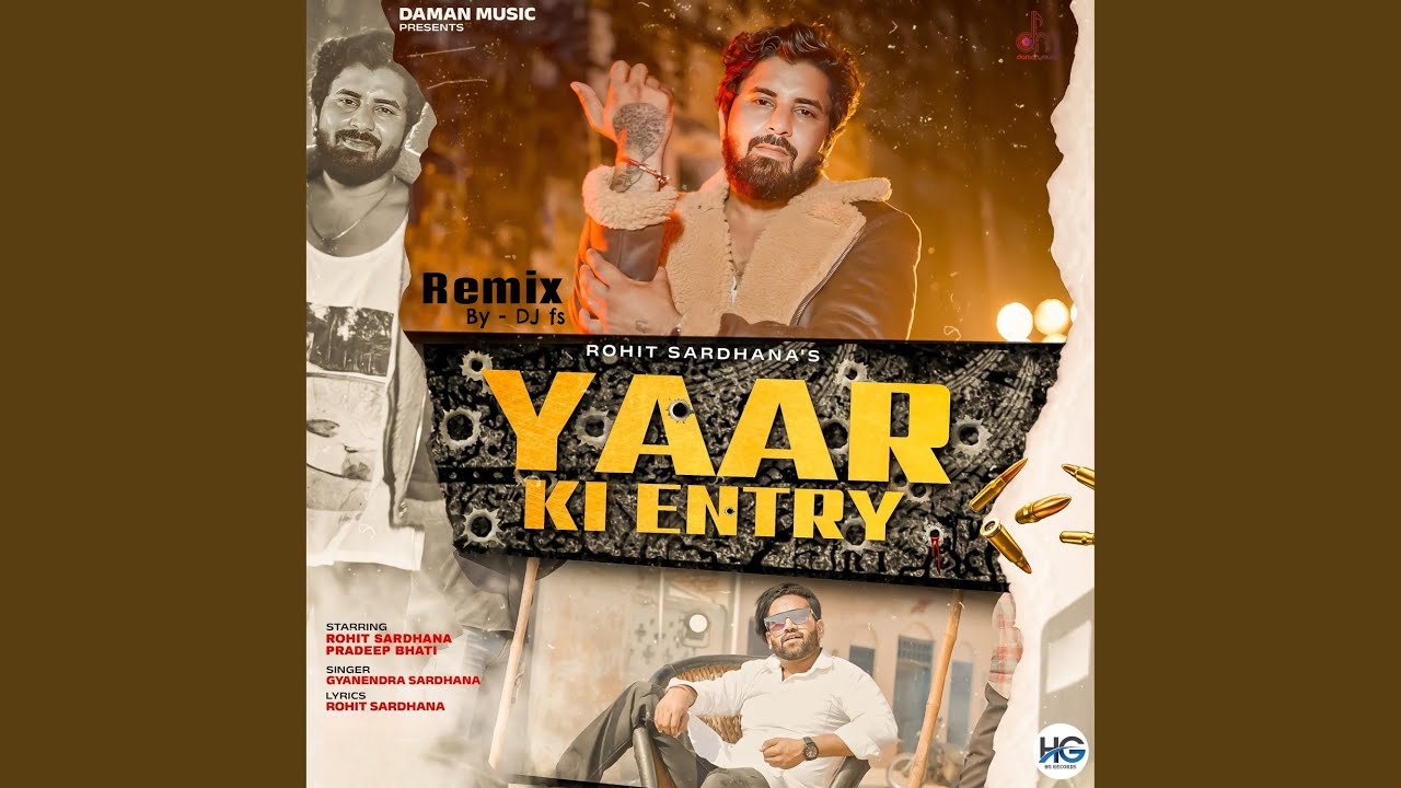 Yaar Ki Entry (Remix)
