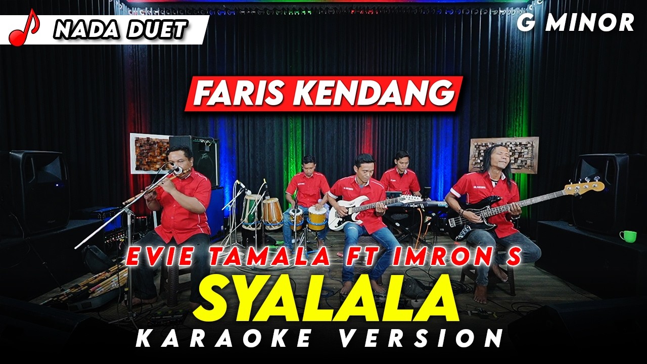 SYALALA KARAOKE NADA DUET VERSI DANGDUT KOPLO TERBARU KEY ( G MINOR ) FARIS KENDANG