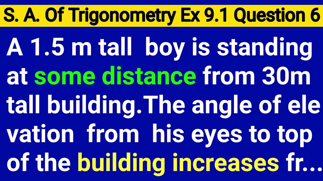 1.5 M Tall Boy Is Standing At Some Distance From A 30m Tall Building The Angle Of Elevation From His