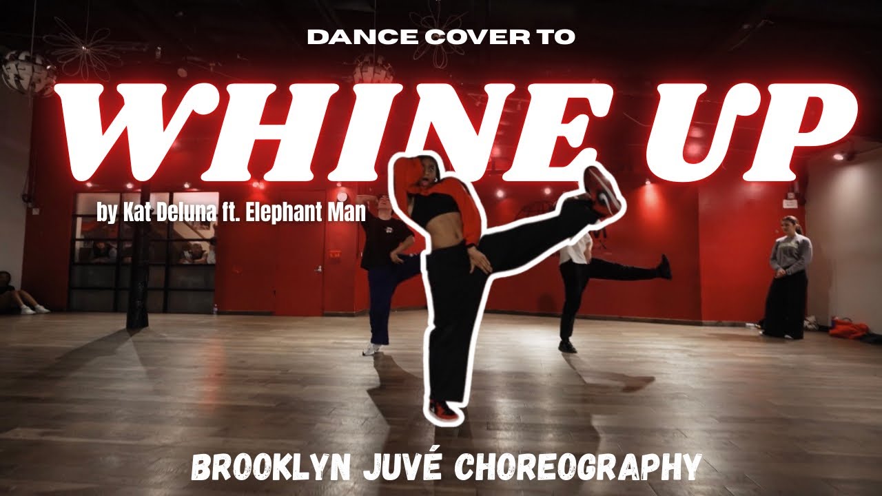 Танцевальный кавер на песню WHINE UP от Kat Deluna ft. Elephant Man❤️✨ Хореография Brooklyn Juvé