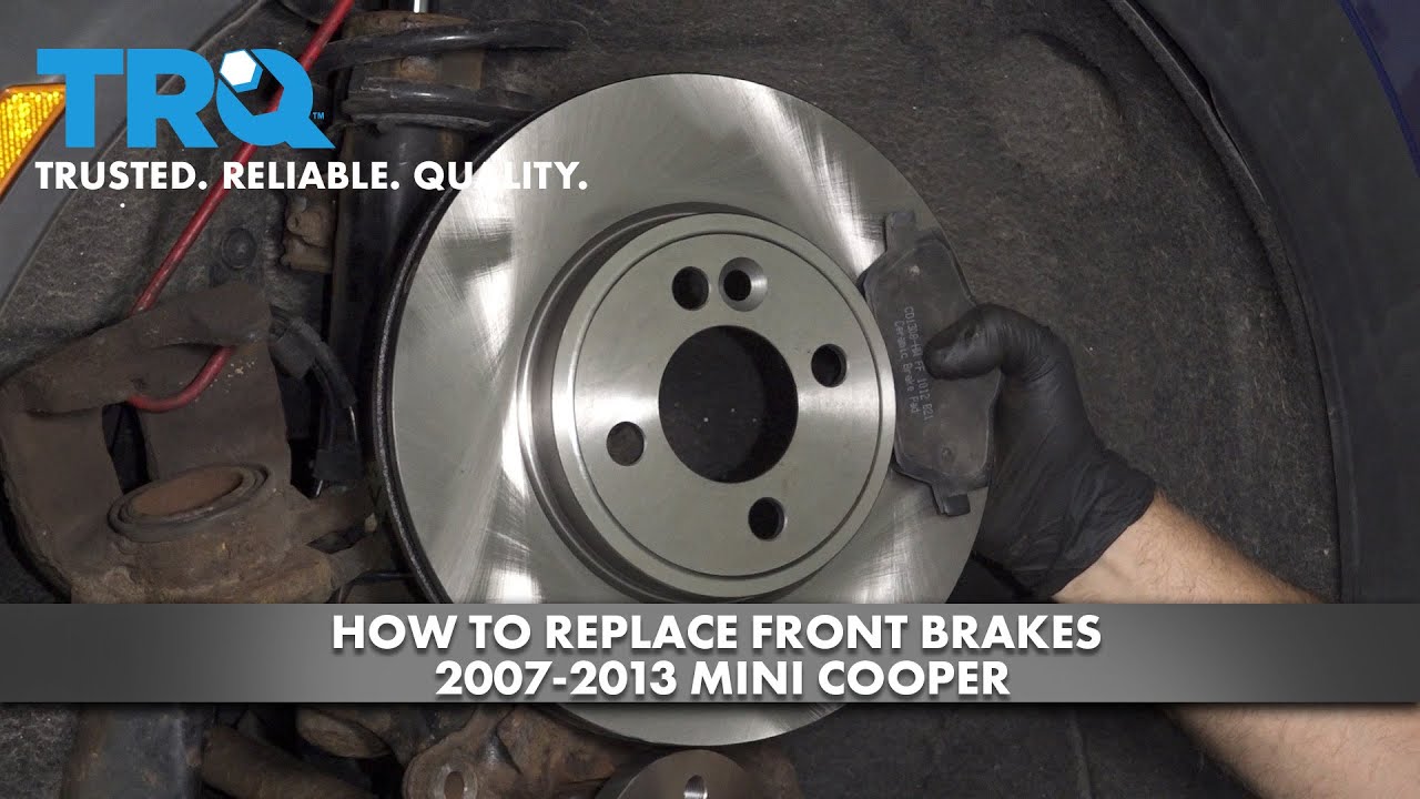 How to Replace Front Brakes 2007-2013 Mini Cooper