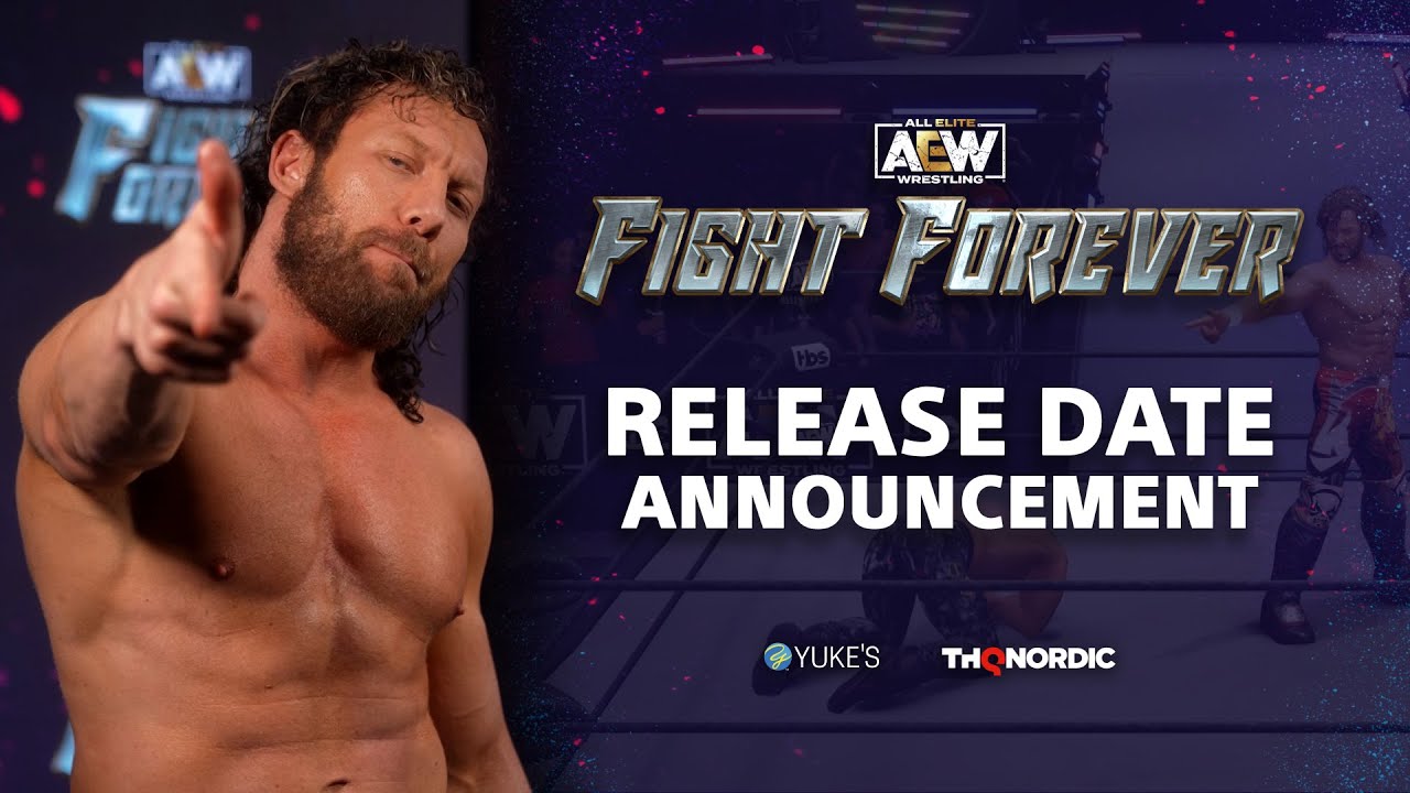 AEW: FIGHT FOREVER RELEASE DATE ANNOUNCEMENT