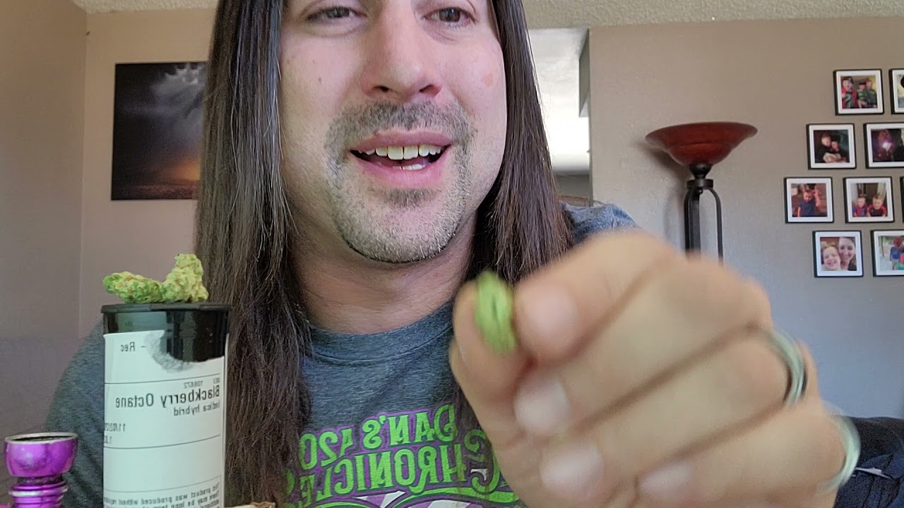 Dan's 420 Chronicles - Blackberry Octane / Weed Review  11/5/21