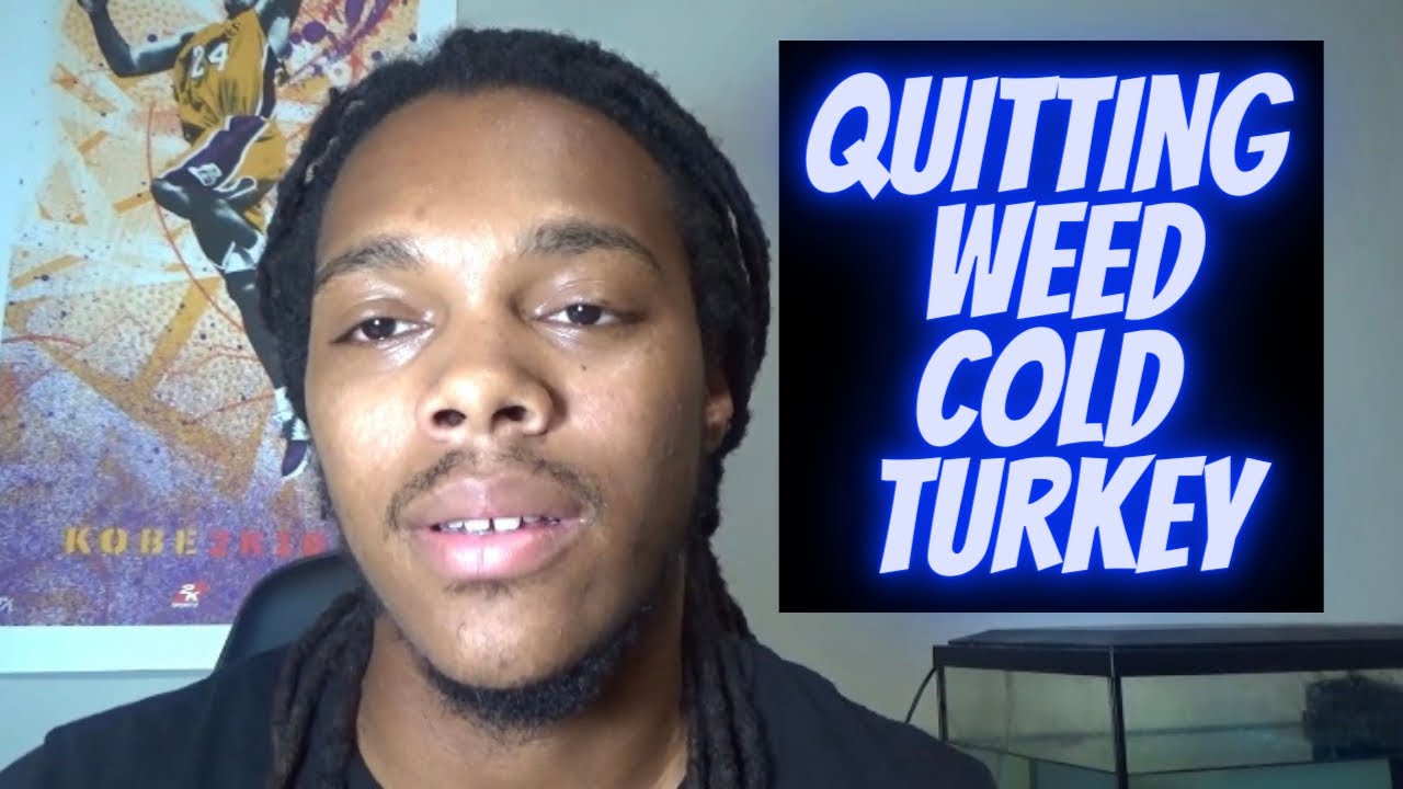 How You Can Quit Smoking Weed (Cold Turkey) if You Want to Stop Now