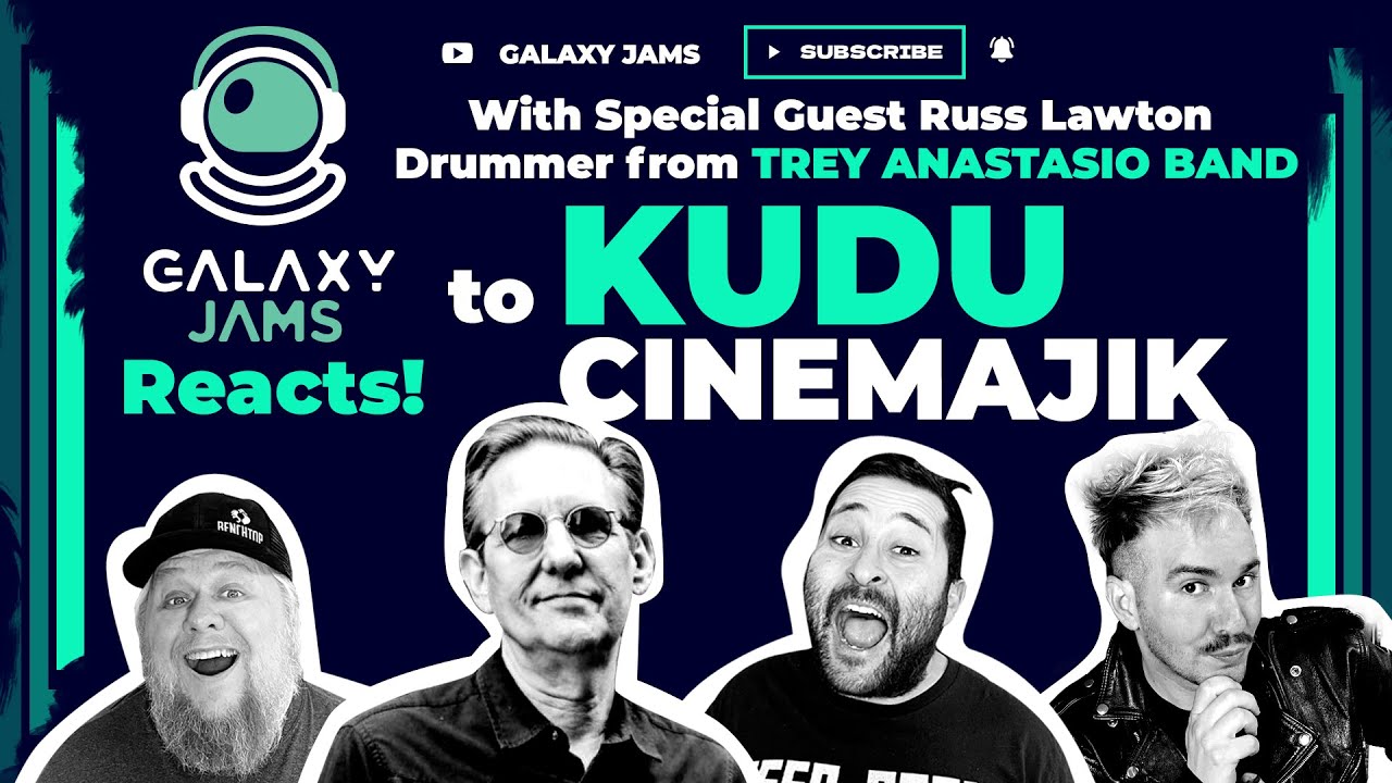 Kudu | Cinemajik | Reaction with Russ Lawton from Trey Anastasio Band
