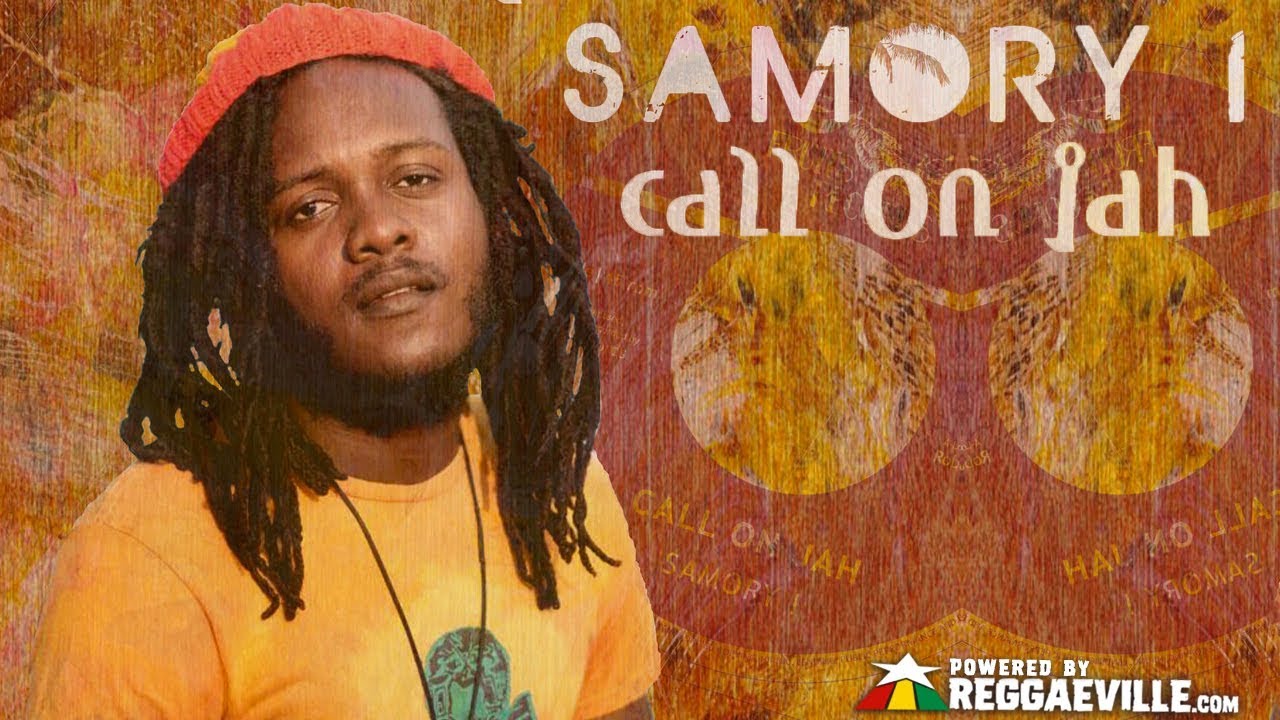 Samory I & Najavibes - Call On Jah [Official Lyric Video 2018]