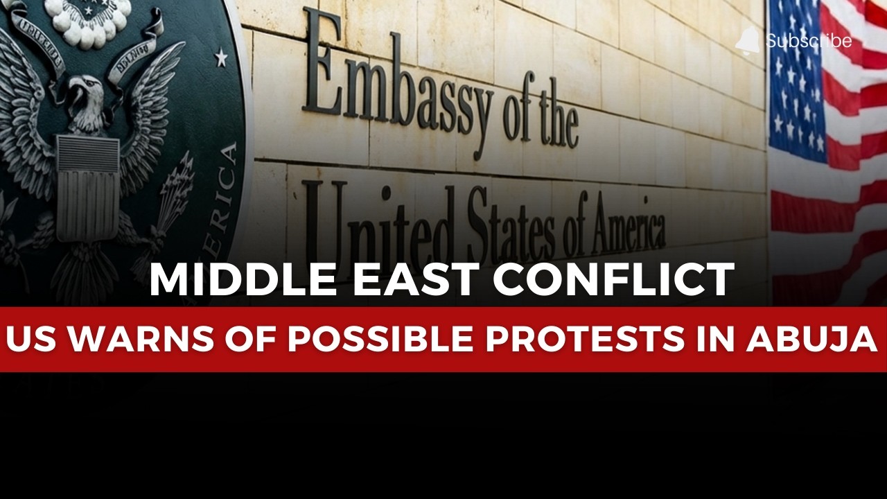 Middle East Conflict: US Warns of Possible Protests in Nigeria’s Capital