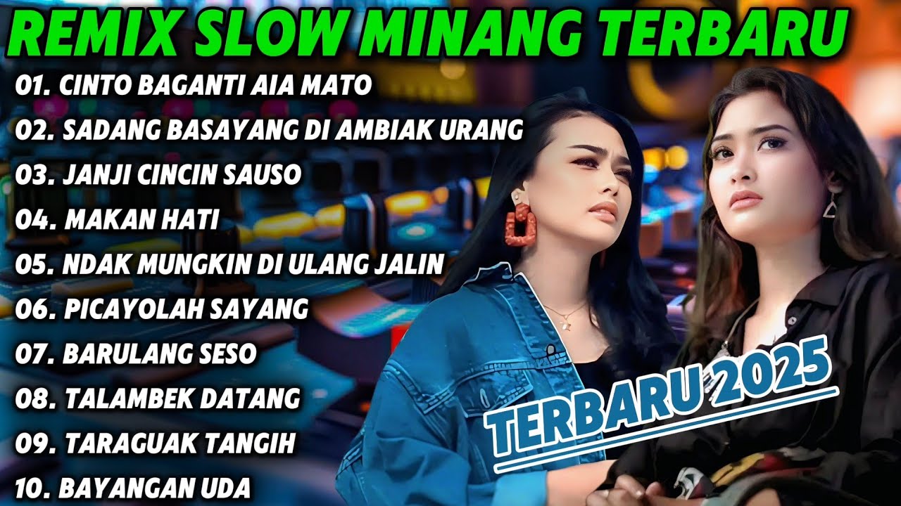 REMIX SLOW MINANG TERBARU MUSIK JERNIH FULL BASS 2025 || CINTO BAGANTI AIA MATO
