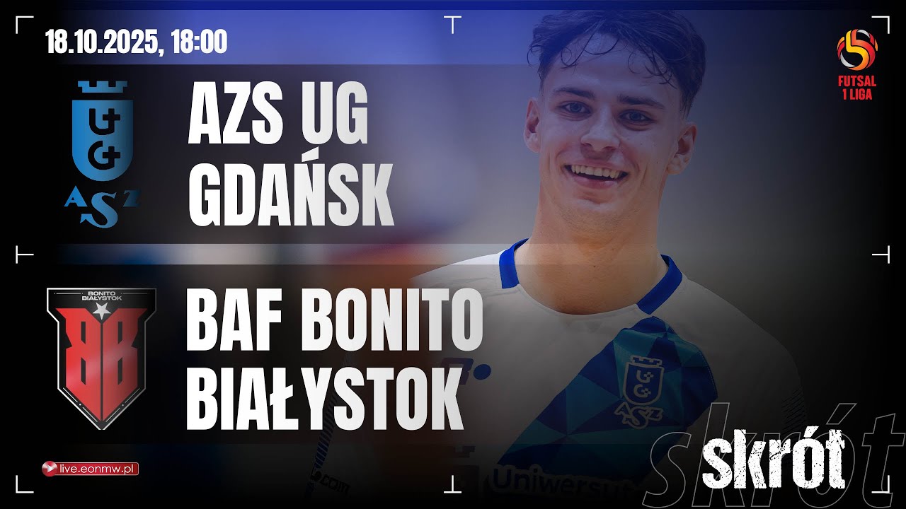 ⚽️ AZS UG Gdańsk - BAF BONITO BIAŁYSTOK 🔴 skr&oacute;t | 1 Polska Liga Futsalu