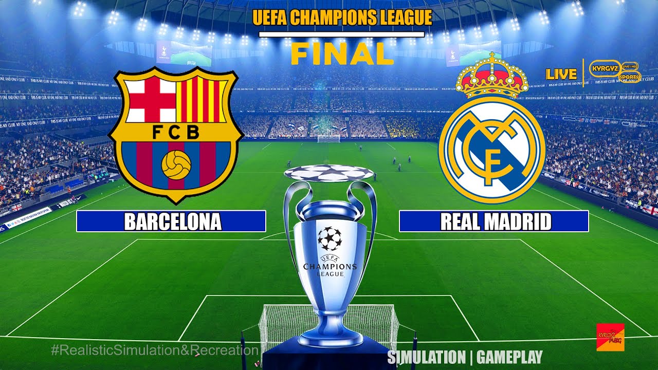 Barcelona vs Real Madrid Final | UEFA Champions League 25/26 | Full Match Simulation & Prediction