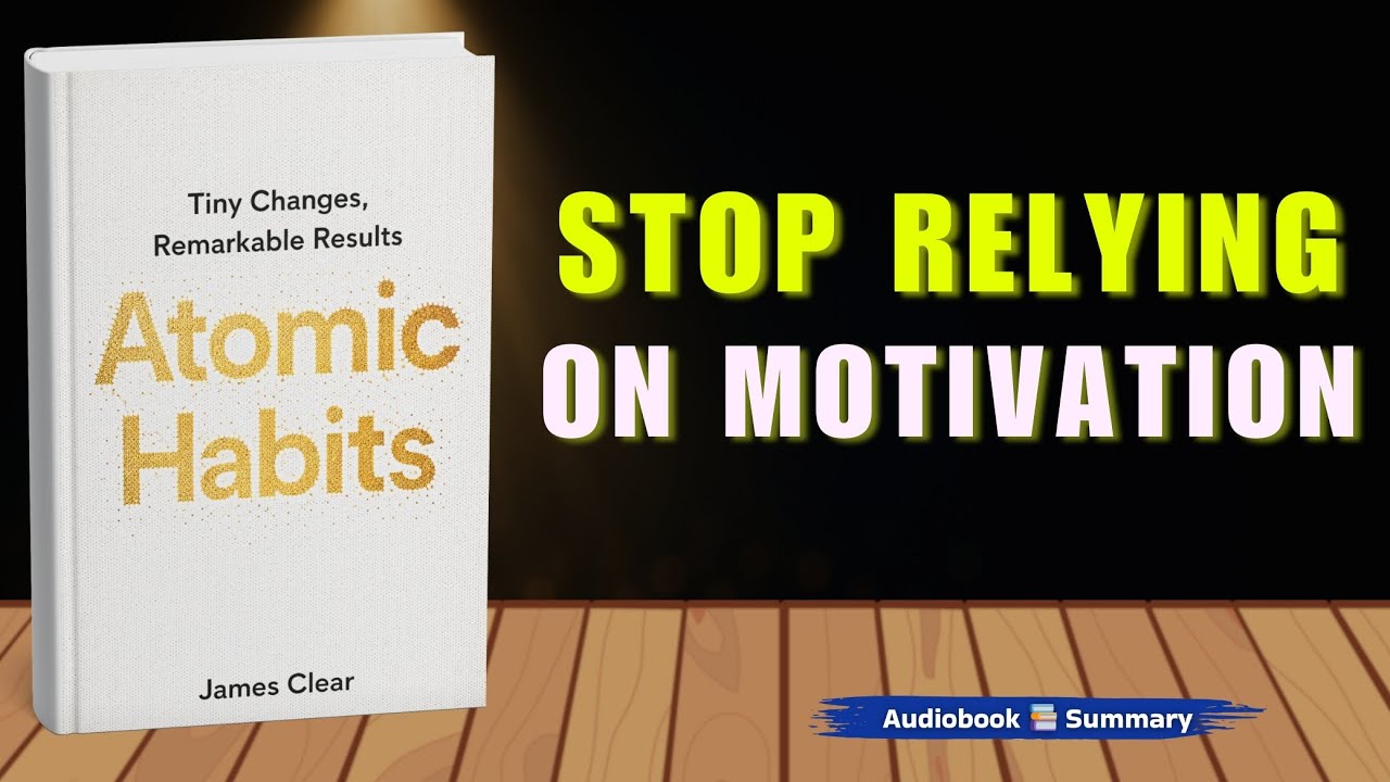 Atomic Habits by James Clear | Audiobook Summary | 1% Rule That Changes Everything