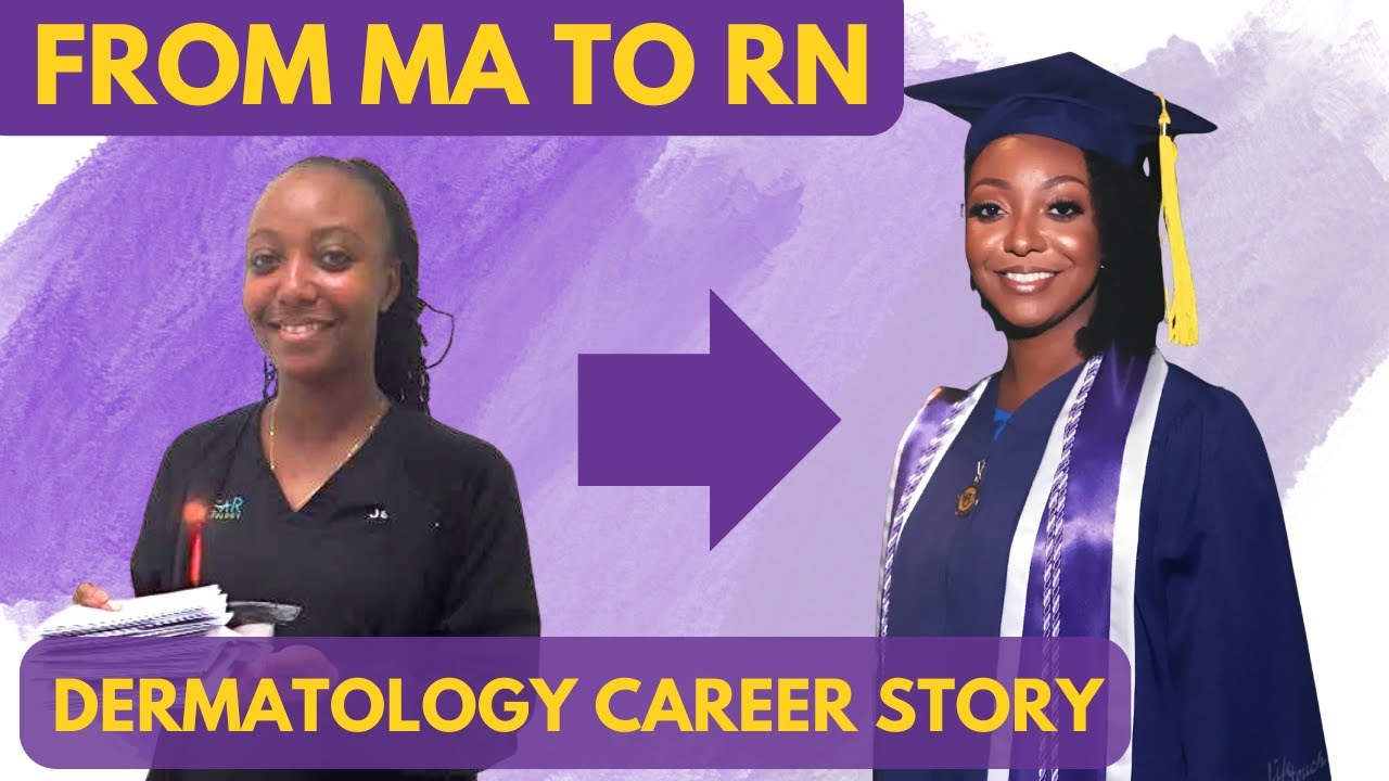 From Medical Assistant to Dermatology Registered Nurse : The Story Behind My Career ( Part 1)