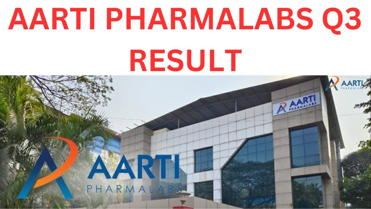 AARTI PHARMALABS Q3 RESULT 2025   AARTI PHARMA SHARE PRICE PRICDICTION