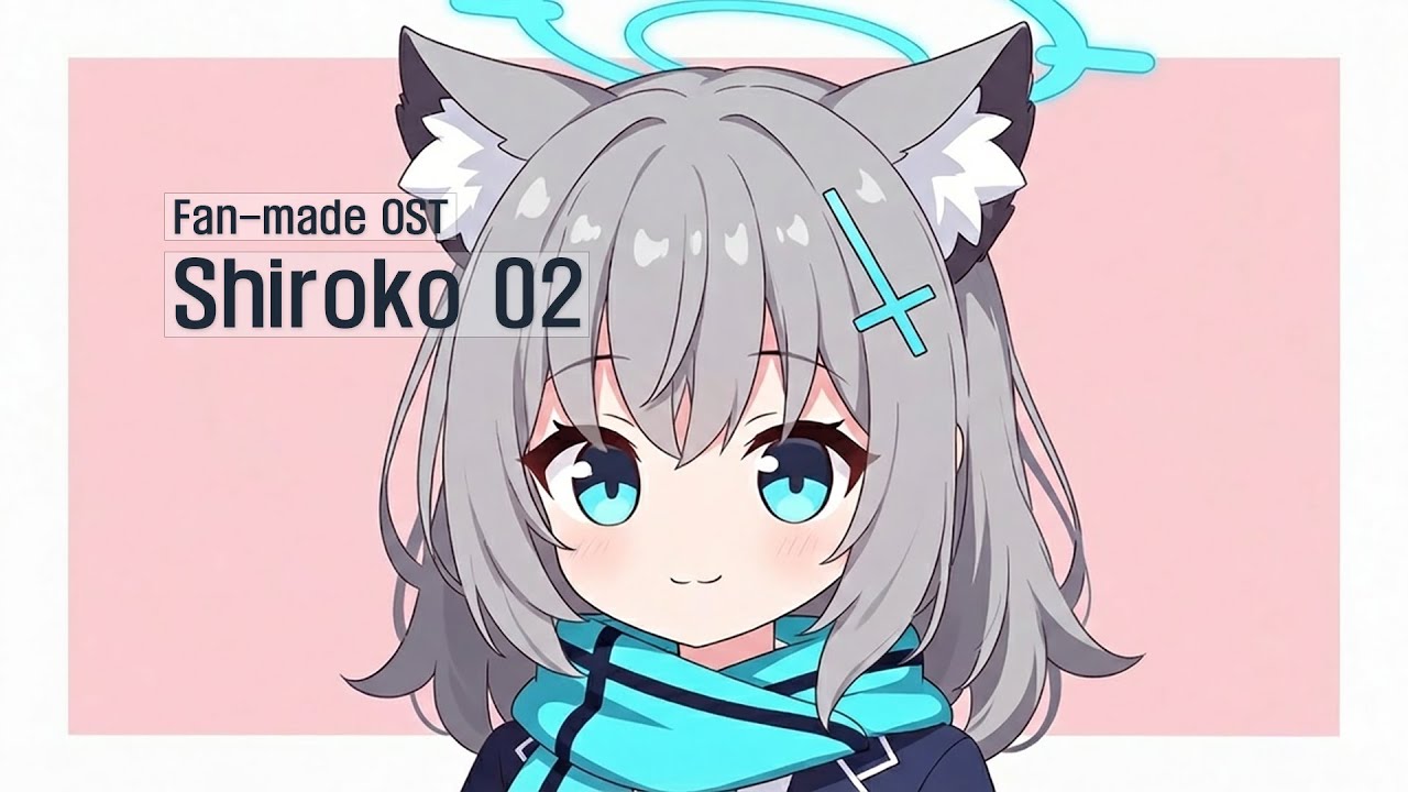 Fan-made OST – Shiroko #02 | Blue Archive