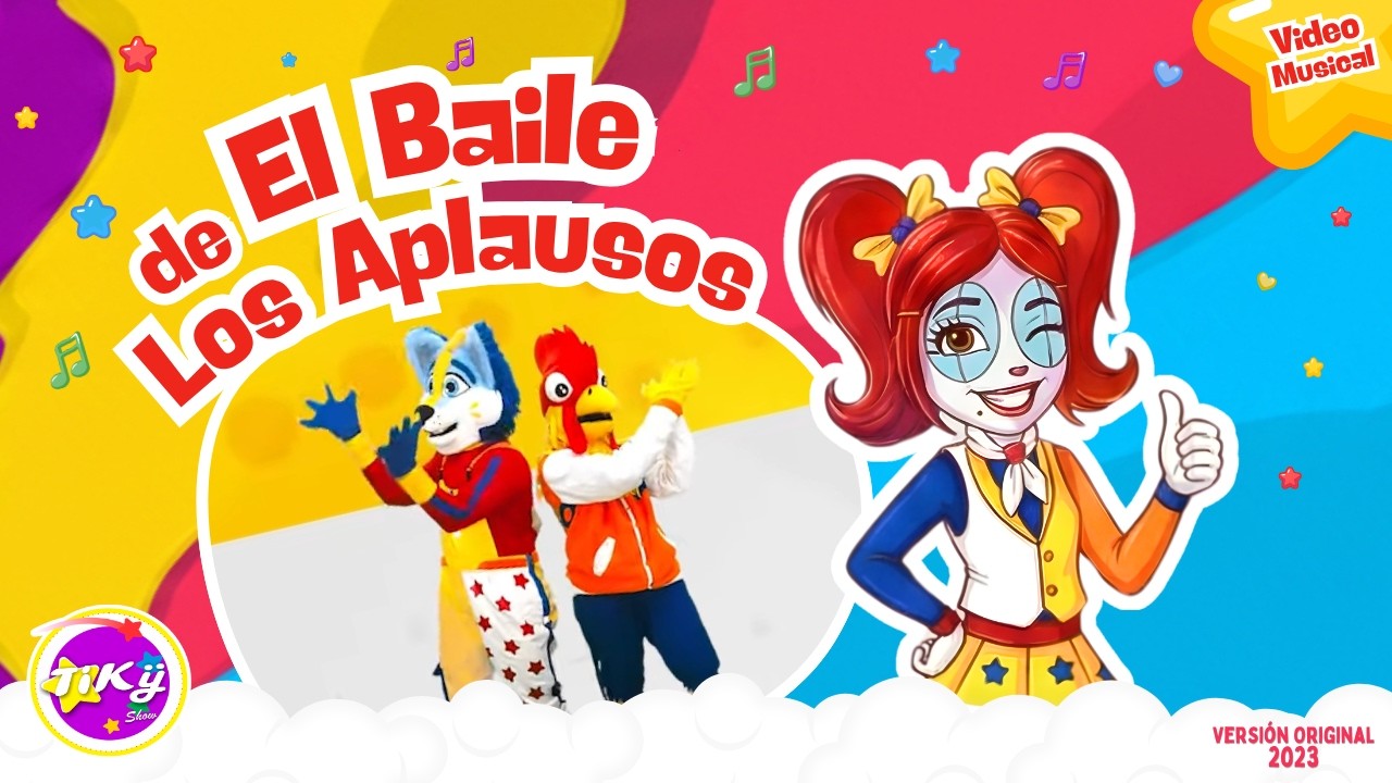 El Baile de los Aplausos - Tiky Show - Videoclip Oficial
