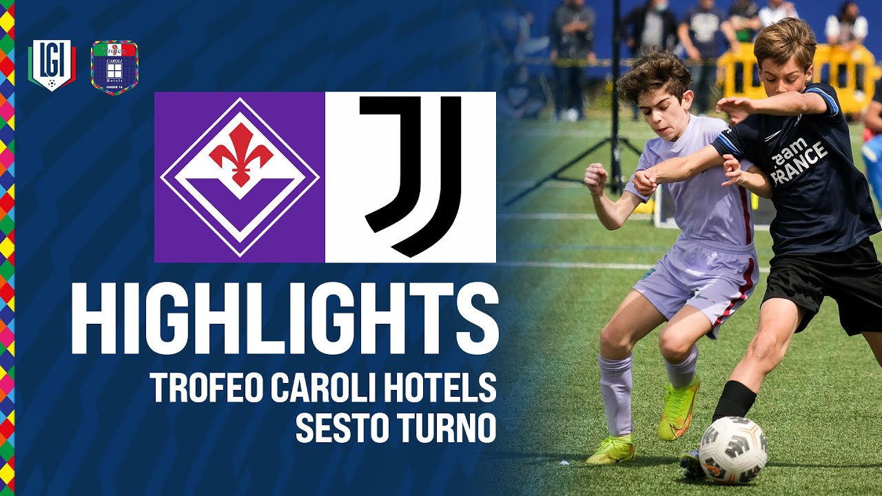 Highlights Fiorentina-Juventus U14, sesto turno-Trofeo Caroli Hotels