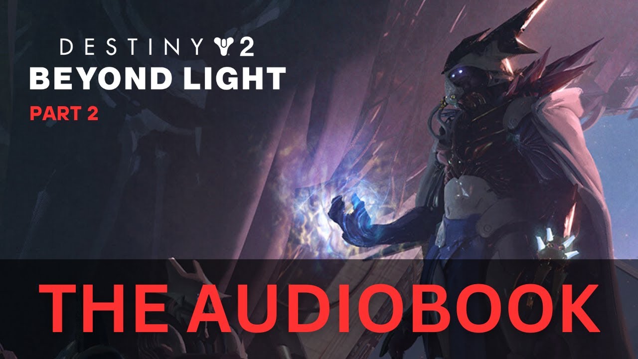 Destiny Lore In Order - Beyond Light (Part 2)