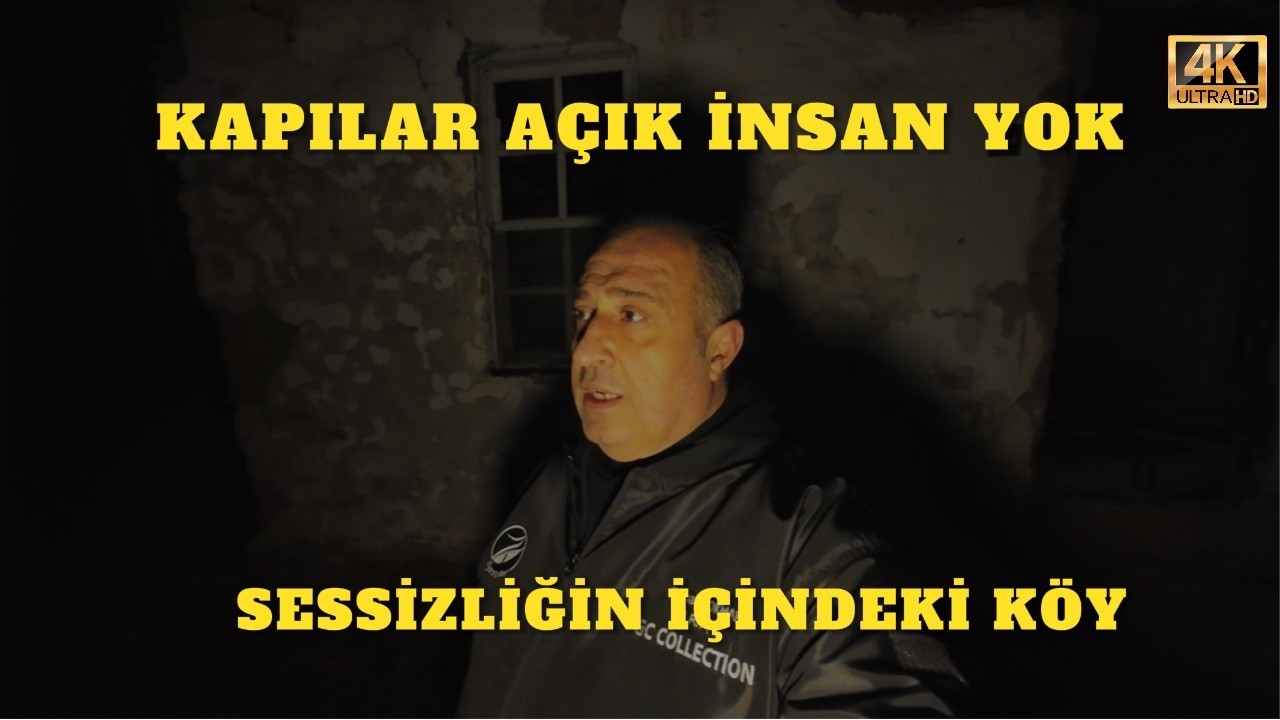 KAPILAR AÇIK İNSAN YOK SESSİZLİĞİN İÇİNDEKİ KÖY
