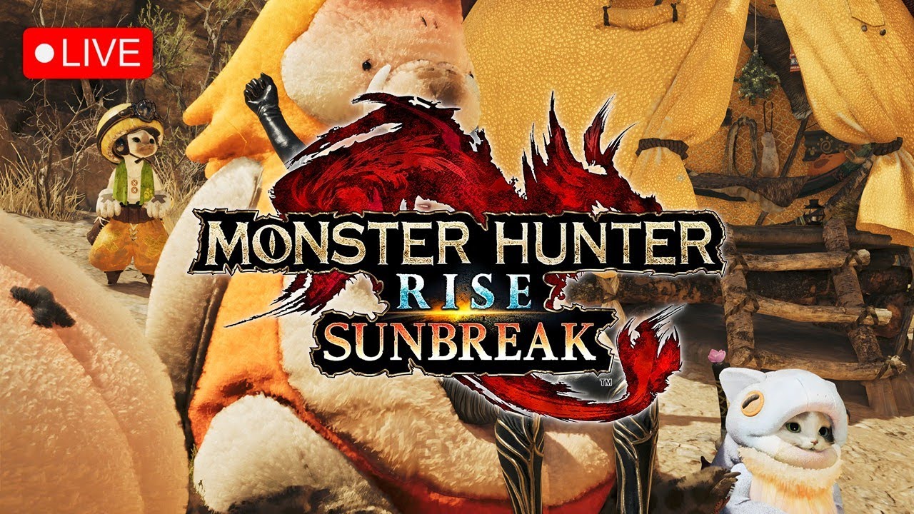 เล่นไม่เป็น... Live - Monster Hunter Rise: Sunbreak