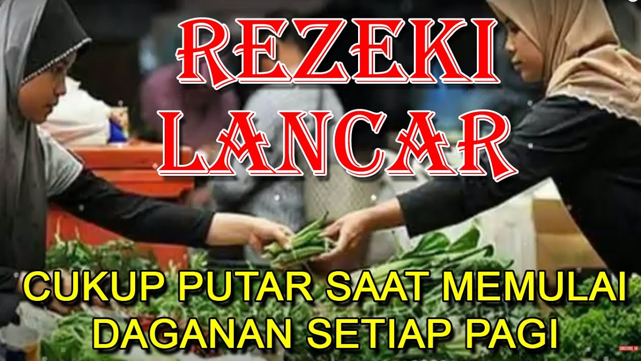 LANTUNAN AYAT PEMBUKA REZEKI AGAR DAGANGAN LARIS