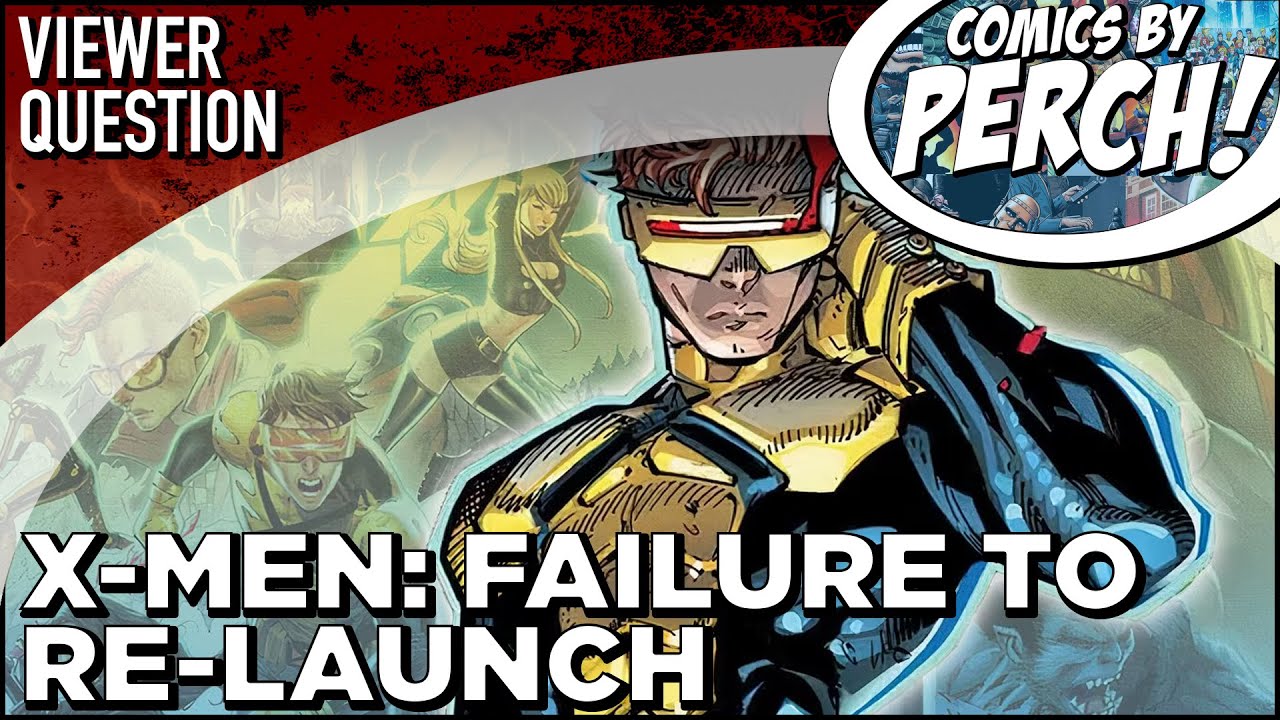 X Men: Failure to Re-launch