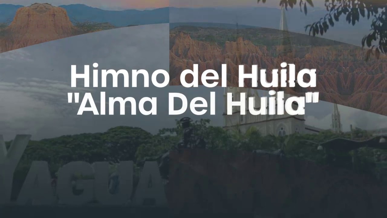 Himno del Huila - 