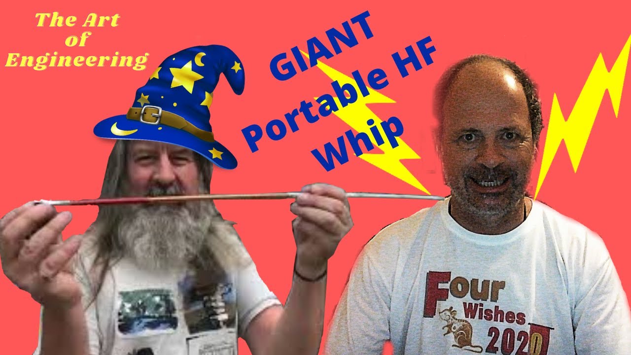 Giant portable HF Whip Antenna @TheArtofEngineering