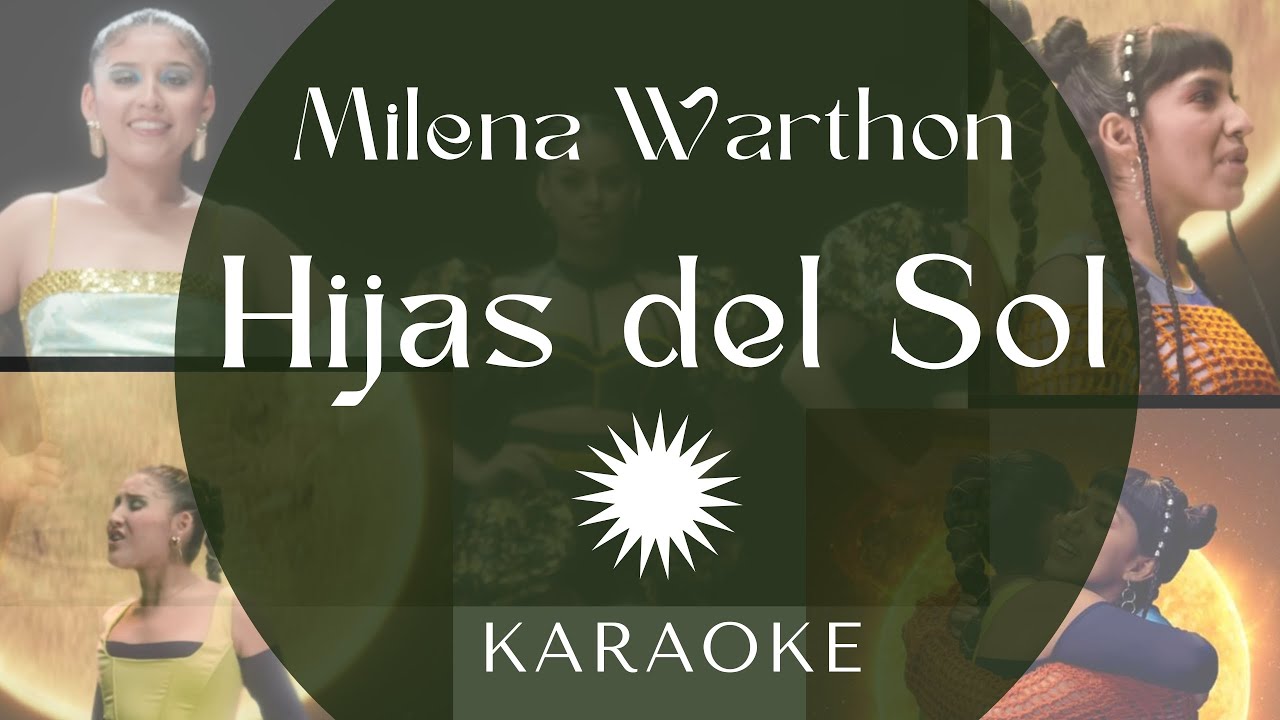 HIJAS DEL SOL  - Milena Warthon (Karaoke)