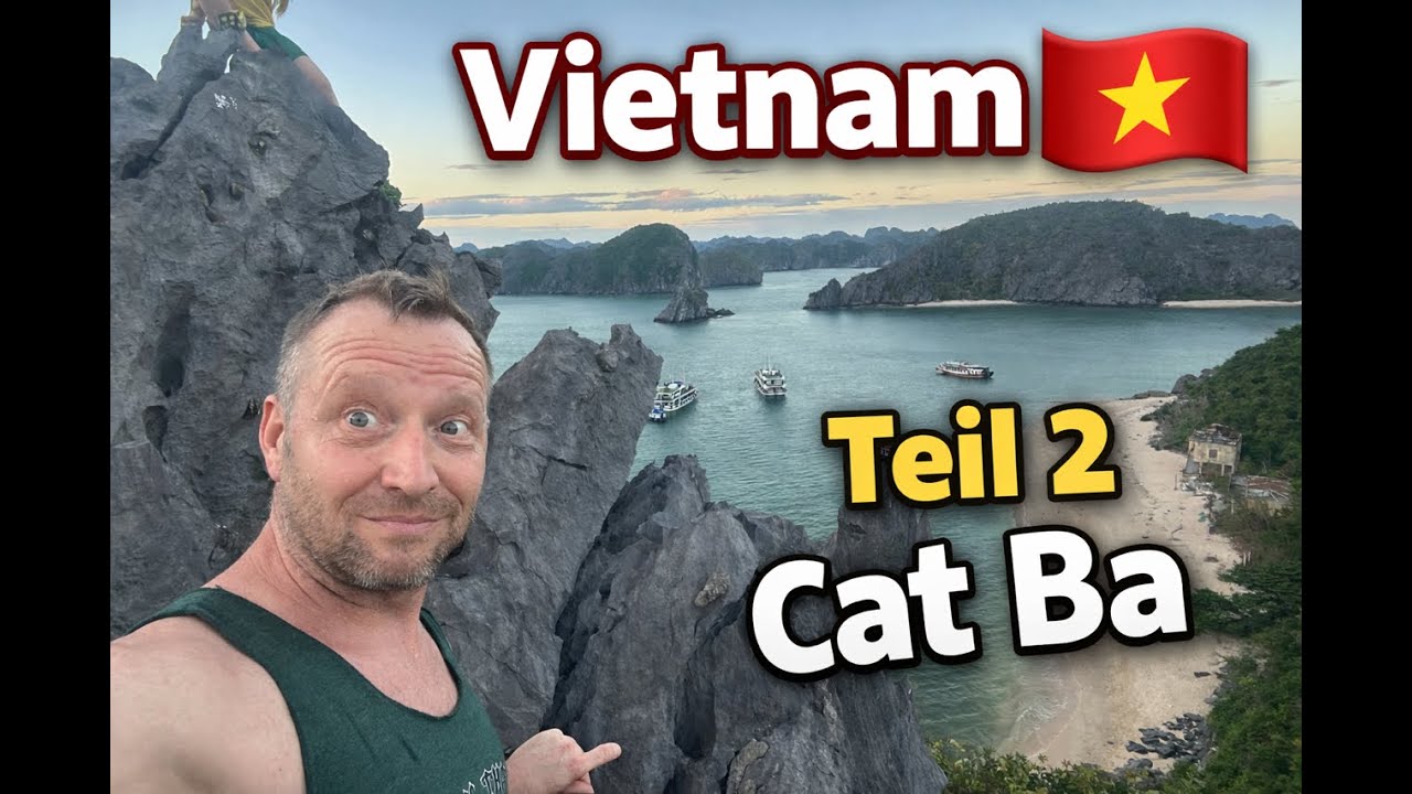 🌏 Vietnam Reise – Teil 2 | Cát Bà, Ha-Long-Bucht & Flamingo Resort 🇻🇳