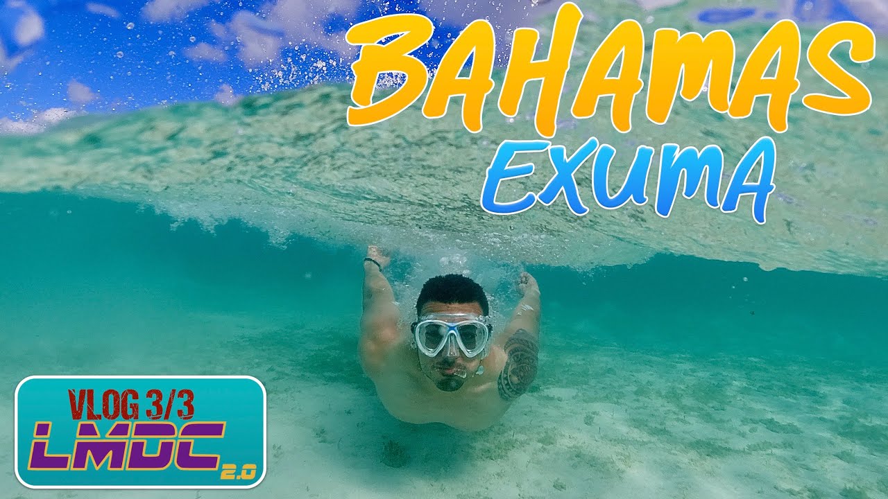 Vlog Exumas Bahamas (3/3) | ressentis et conseils | #LMDC2.0
