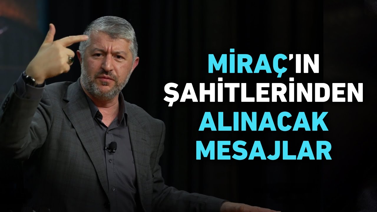 Miraç'ın Şahitlerinden Alacağımız Mesajlar | Muhammed Emin Yıldırım