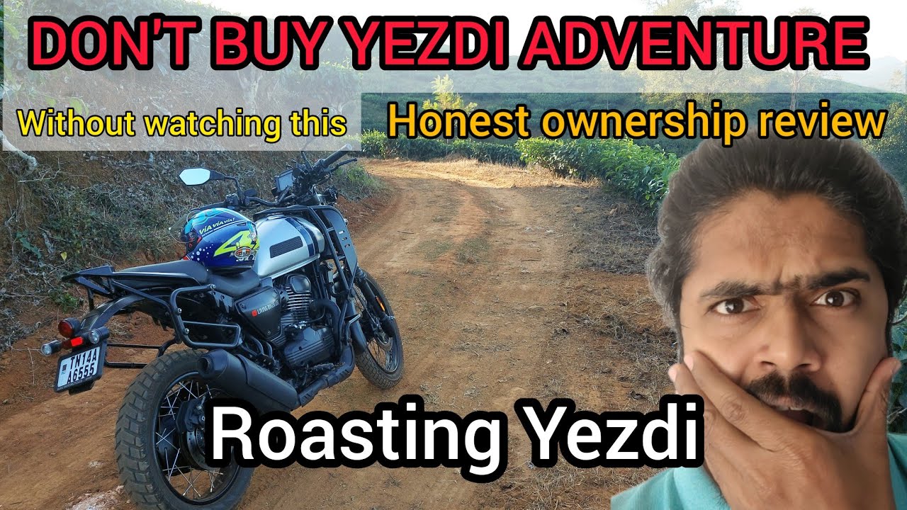 Long term Ownership review | Yezdi Adventure #roast
