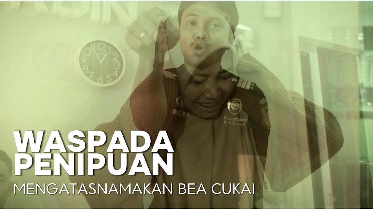 Waspada Penipuan mengatasnamakan Bea Cukai