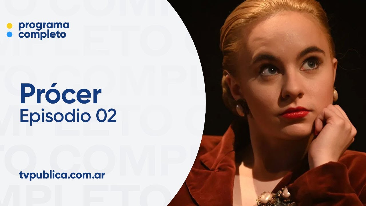 Episodio 02: Eva Perón - Prócer