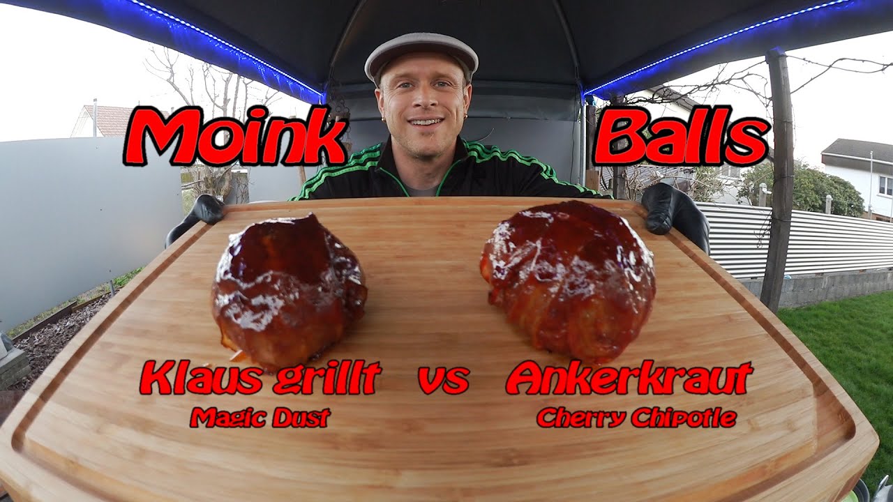 Moink Balls - Klaus grillt Magic Dust vs Ankerkraut Cherry Chipotle aus dem Monolith