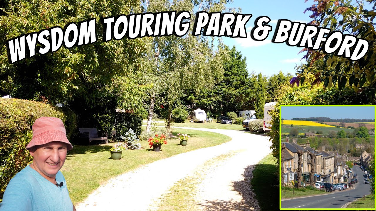 Wysdom Touring Park Burford In The Cotswolds With Your Own Private Garden!