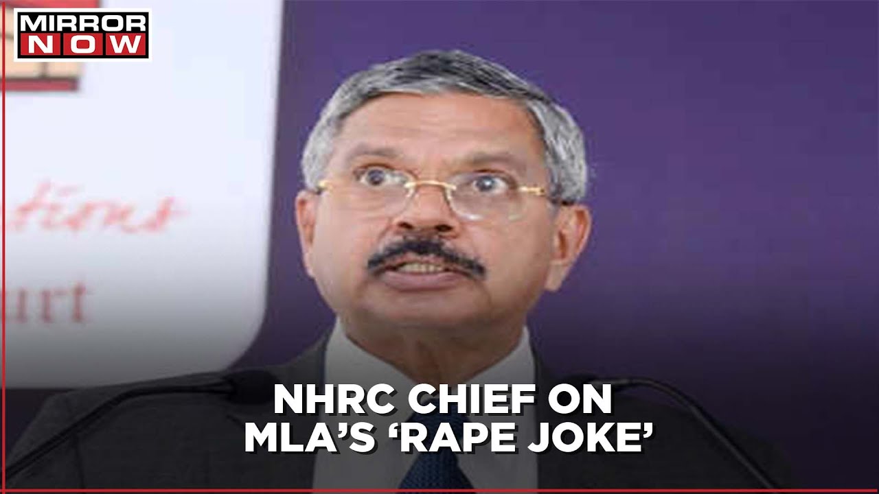 National Human Rights Commission Chief Condemns Rape Remark By Congress MLA