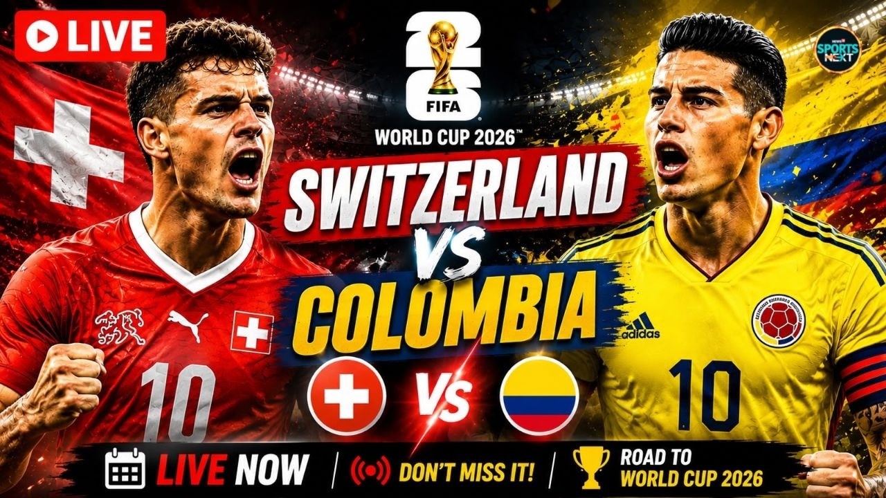 LIVE: Switzerland Vs Colombia | FIFA World Cup 2026 | LIVE Stream Match | Round Of 16| SportsNext