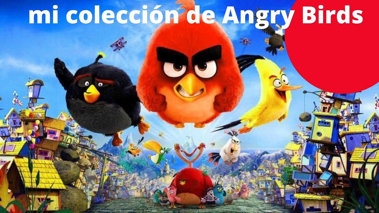 Mi colección de Angry birds
