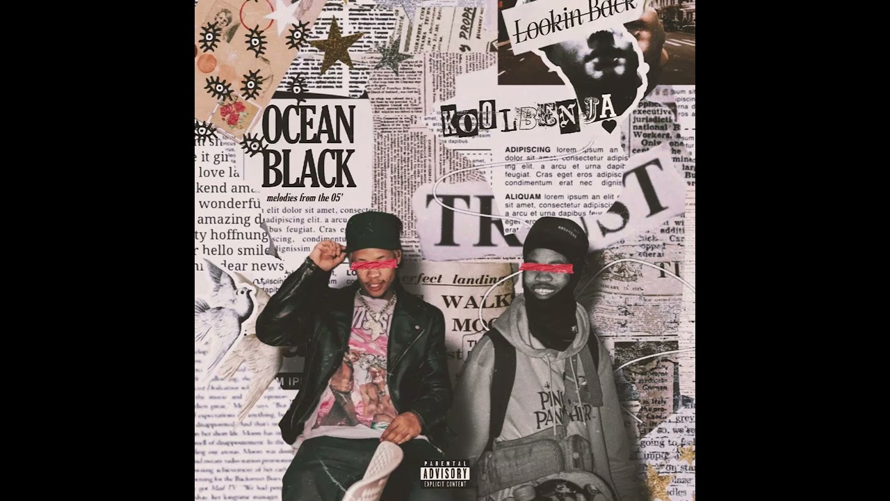 Oceanblxck & KOOLBENJA - NO LOOKIN BACK 