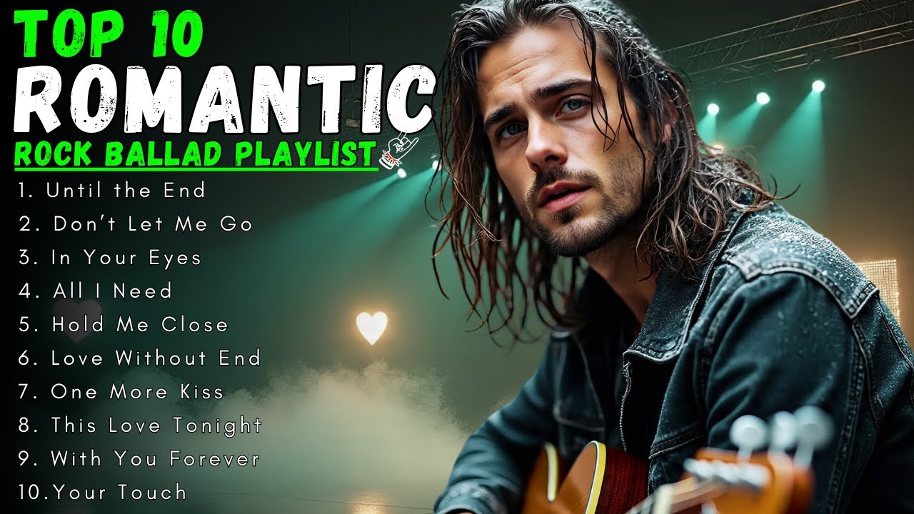 Top 10 Romantic Rock Ballads 💔 | Love Songs Playlist for Forever Love