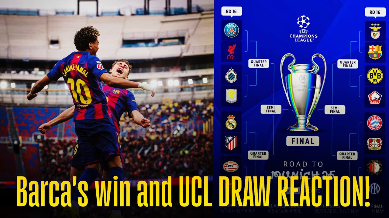Late UCL RO16 Draw Reaction 🔥 + Villarreal vs Barcelona Match Review | Lamine Yamal Hattrick ⚽