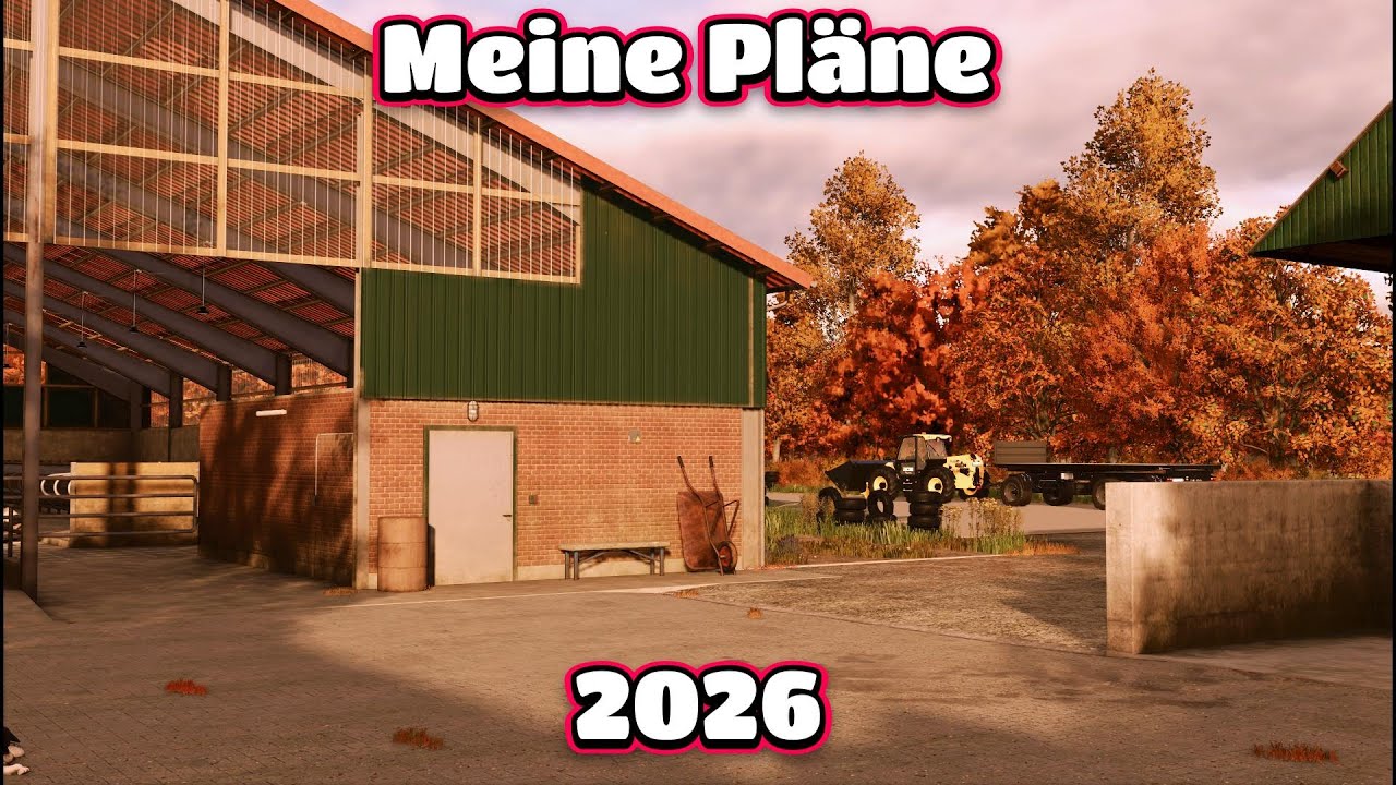 Meine Pläne 2026 -LS25 Projekte