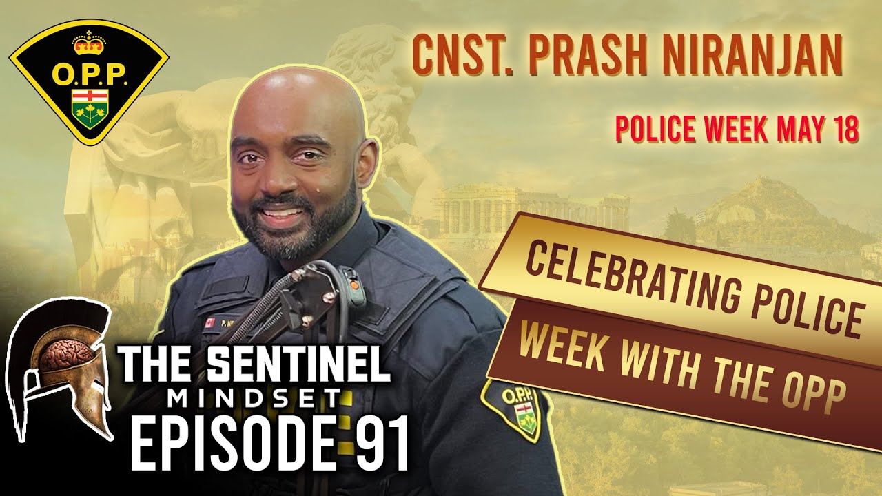 #91 - CELEBRATING POLICE WEEK WITH THE OPP - Cnst. Prash Niranjan