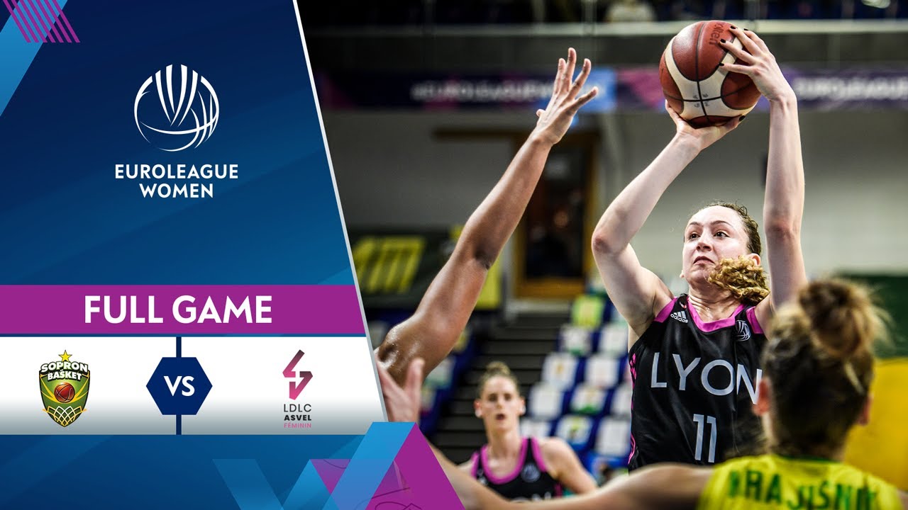 Quarter-Finals Game 2: Sopron Basket v LDLC ASVEL Feminin | Full Game  - EuroLeague Women 2020-21