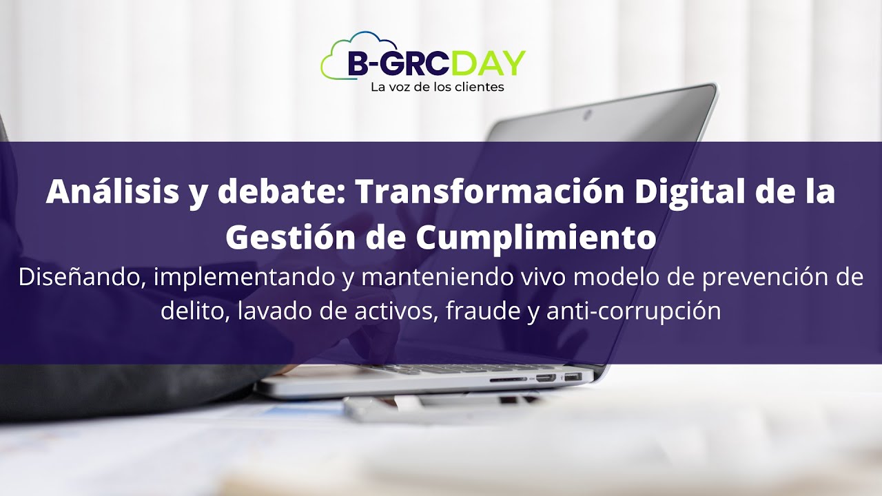 Análisis y Debate: Transformación Digital de la Gestión de Cumplimiento