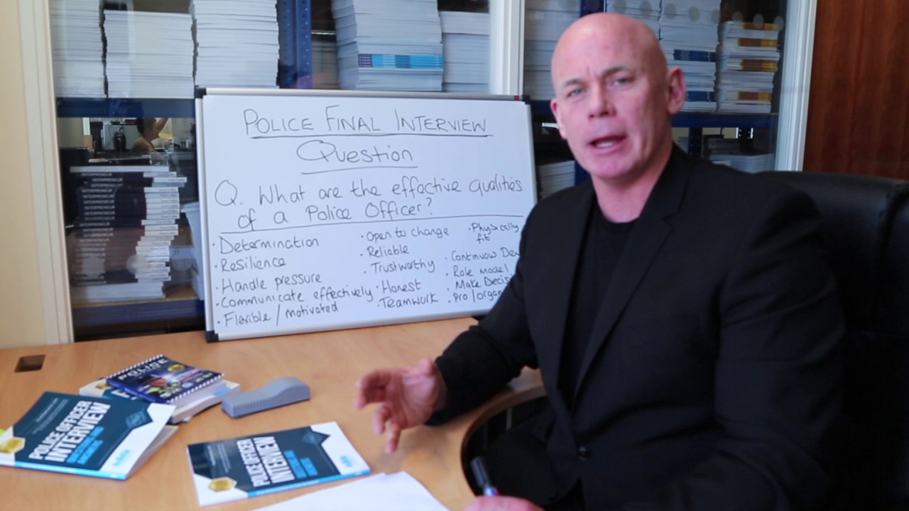 Police Final Interview - What are the effective Qualities of Becoming a Police Officer?