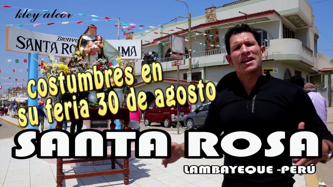 SANTA ROSA  costumbres-LAMBAYEQUE-PER&Uacute;&iquest;QU&Eacute; CONOCER ?X KLEY ALCOR
